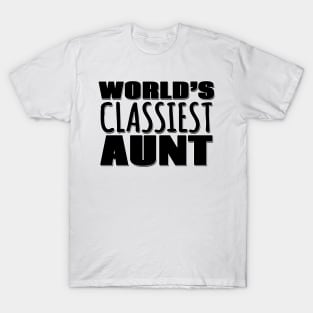 World's Classiest Aunt T-Shirt